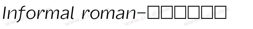 Informal roman字体转换